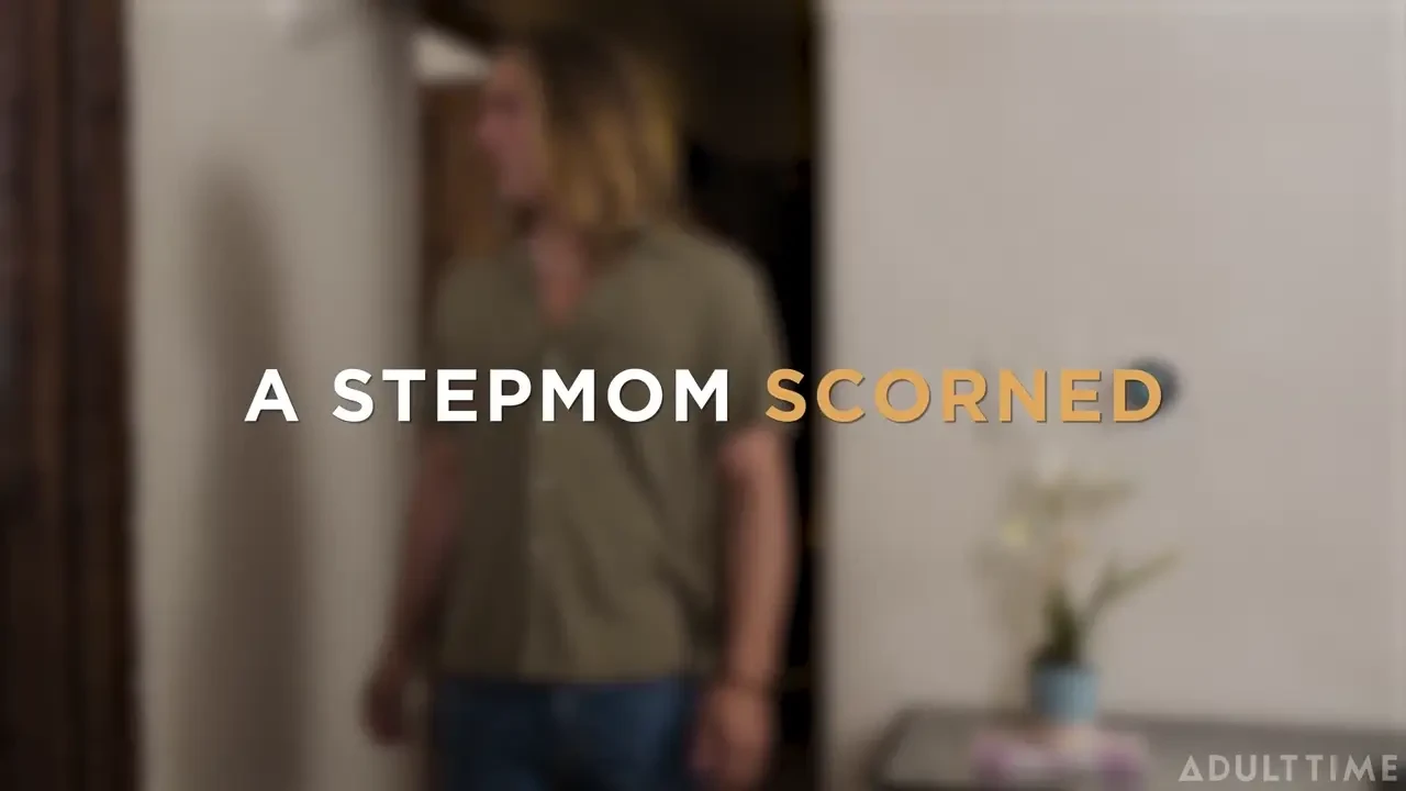 [MommysBoy] A Stepmom Scorned