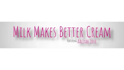 [MomWantsToBreed] Milk Makes Better Cream