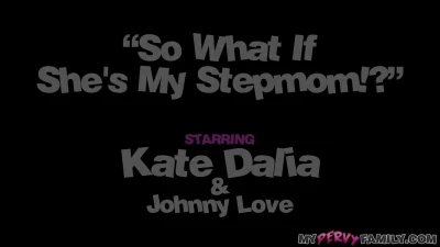 [MyPervyFamily] So What If She's My Stepmom!