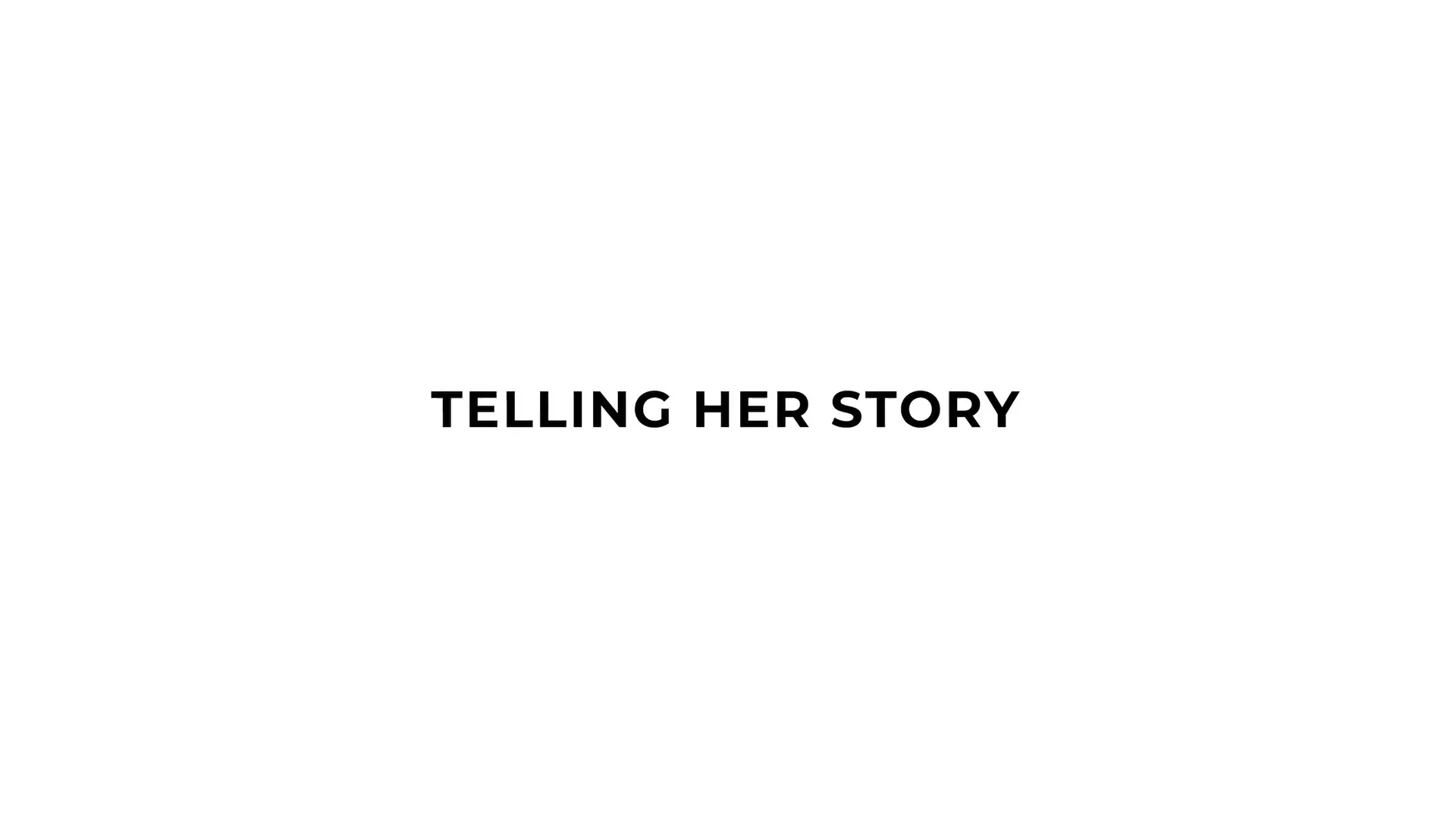 [Transfixed] Telling Her Story