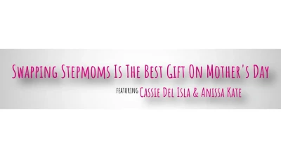 [MomSwapped] Swapping Stepmoms Is The Best Gift On Mothers Day