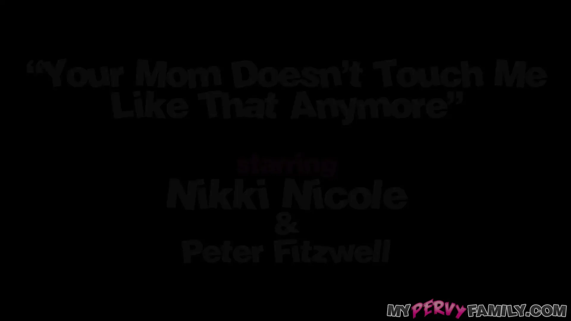[MyPervyFamily] Your Mom Doesn't Touch Me Like That Anymore