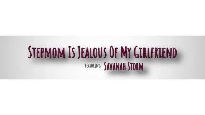 [BrattyMILF] Stepmom Is Jealous Of My Girlfriend