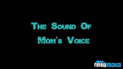 [PervMom] “You Like When I Talk Like That?” She Accidentally Sent Me a Dirty Voice Message…