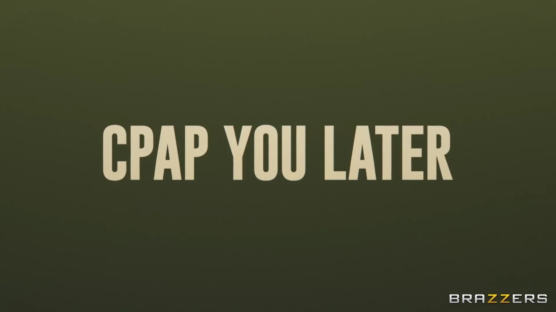 [BrazzersExxtra] CPAP You Later