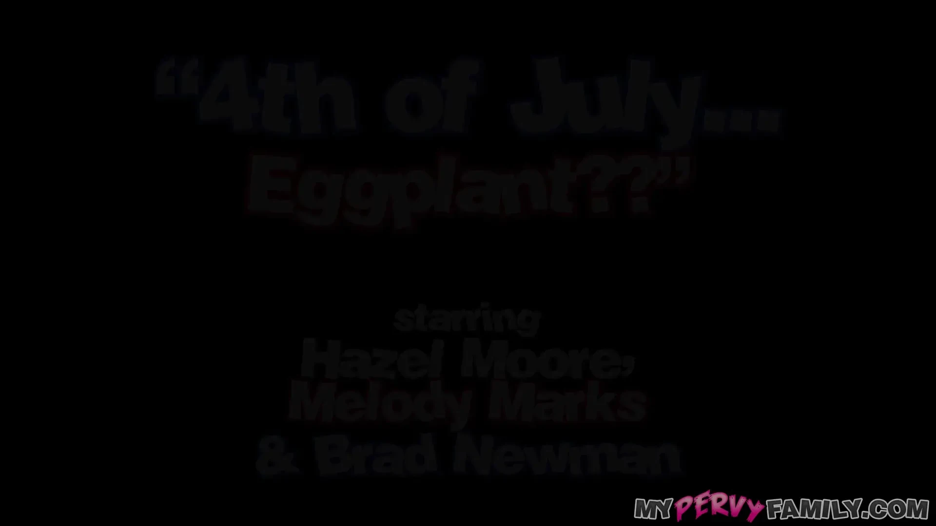 [MyPervyFamily] 4th of July... Eggplant??