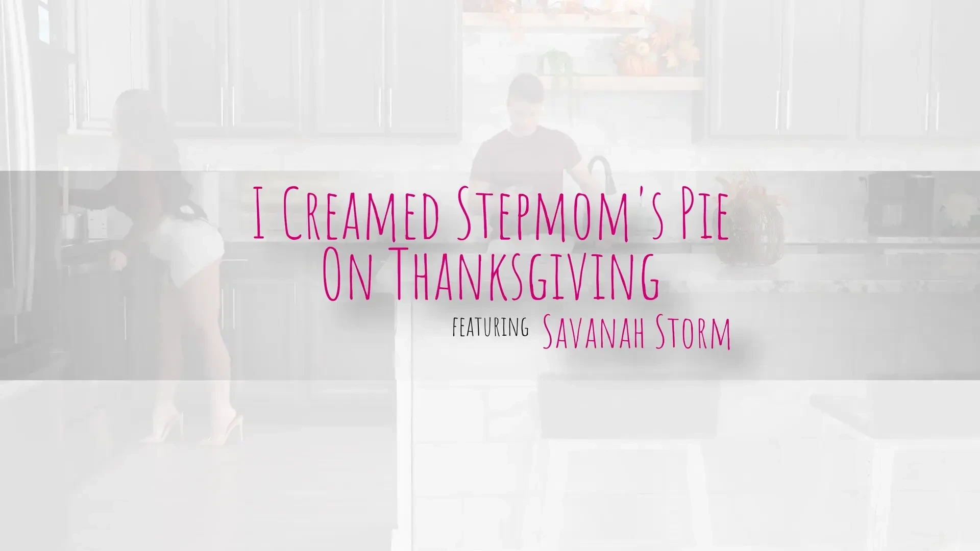 [MomWantsCreampie] I Creamed Stepmoms Pie On Thanksgiving