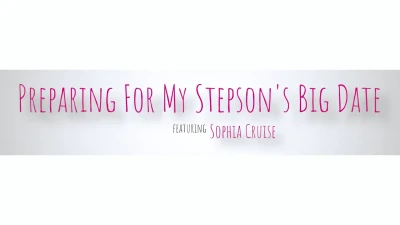 [MomWantsToBreed] Preparing For My Stepsons Big Date