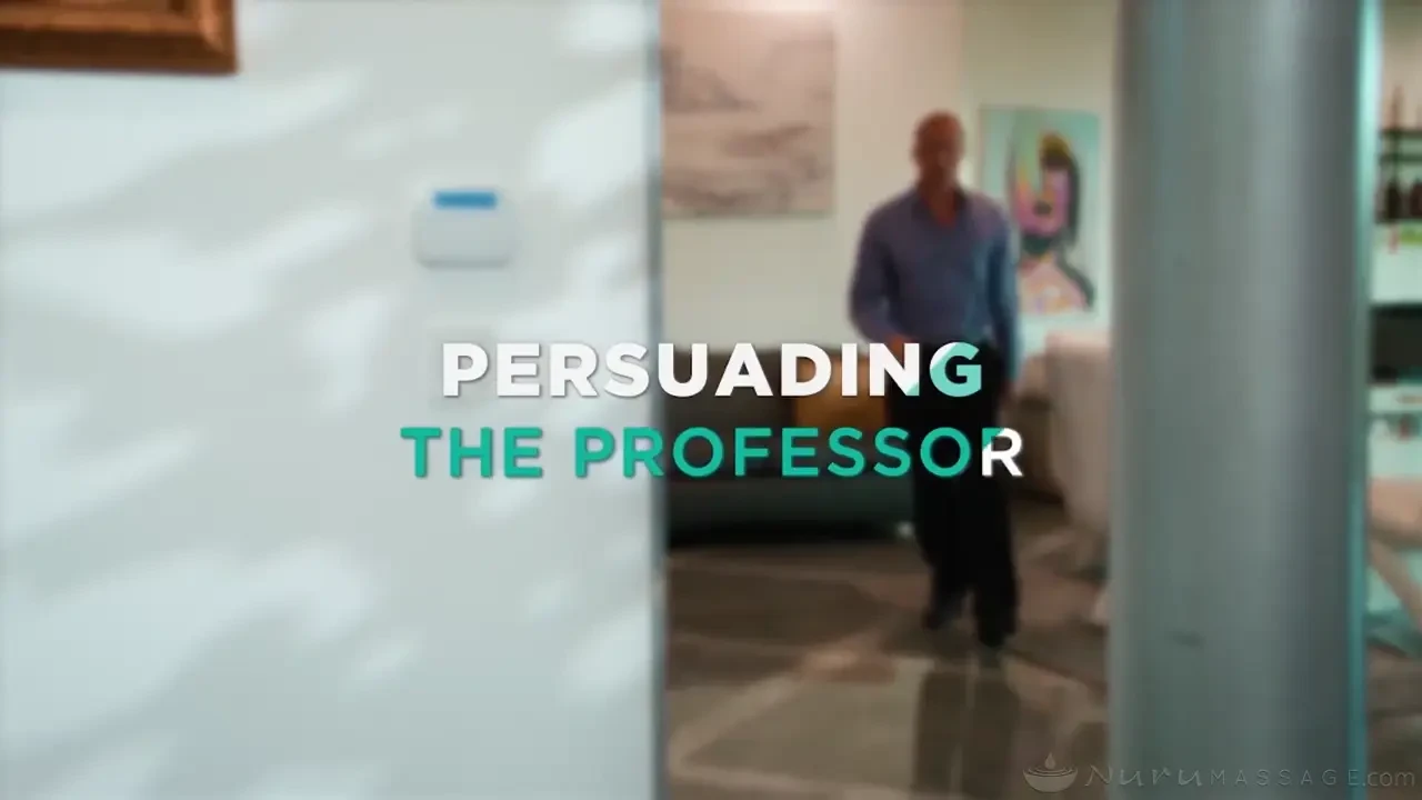 [NuruMassage] Persuading The Professor
