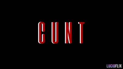 [LucidFlix] Cunt – Avant Garde