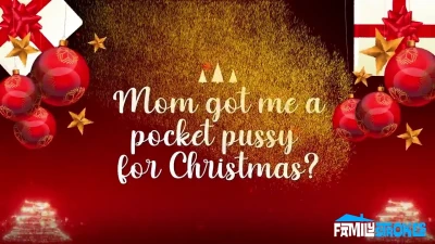 [PervMom] Your Stepmom Got You a Pocket Pussy for Christmas, But Your Gift is Way Bigger