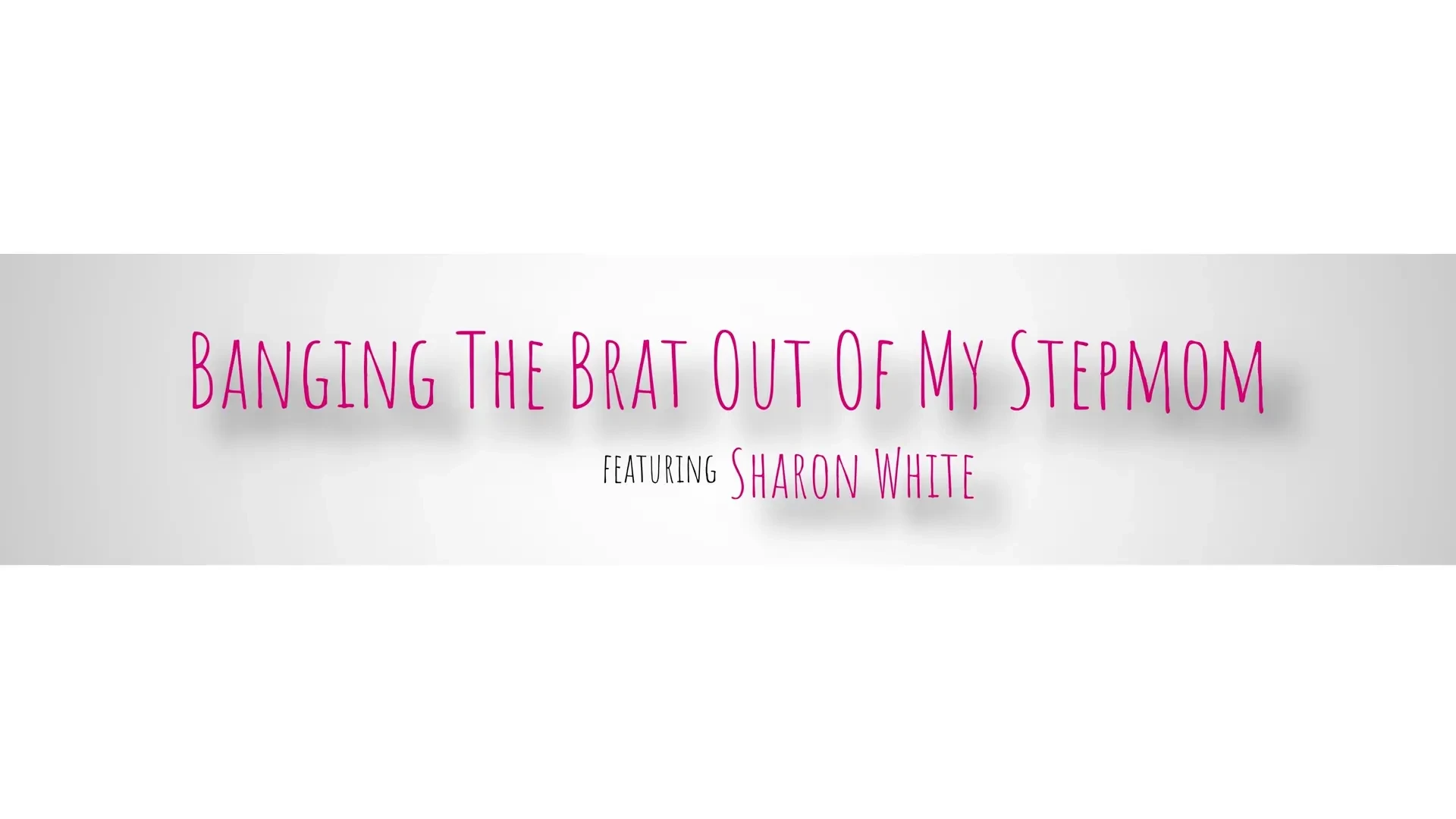 [BrattyMILF] Banging The Brat Out Of My Stepmom