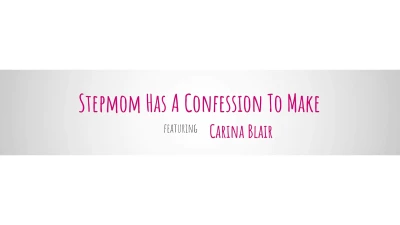 [MomWantsToBreed] Stepmom Has A Confession To Make