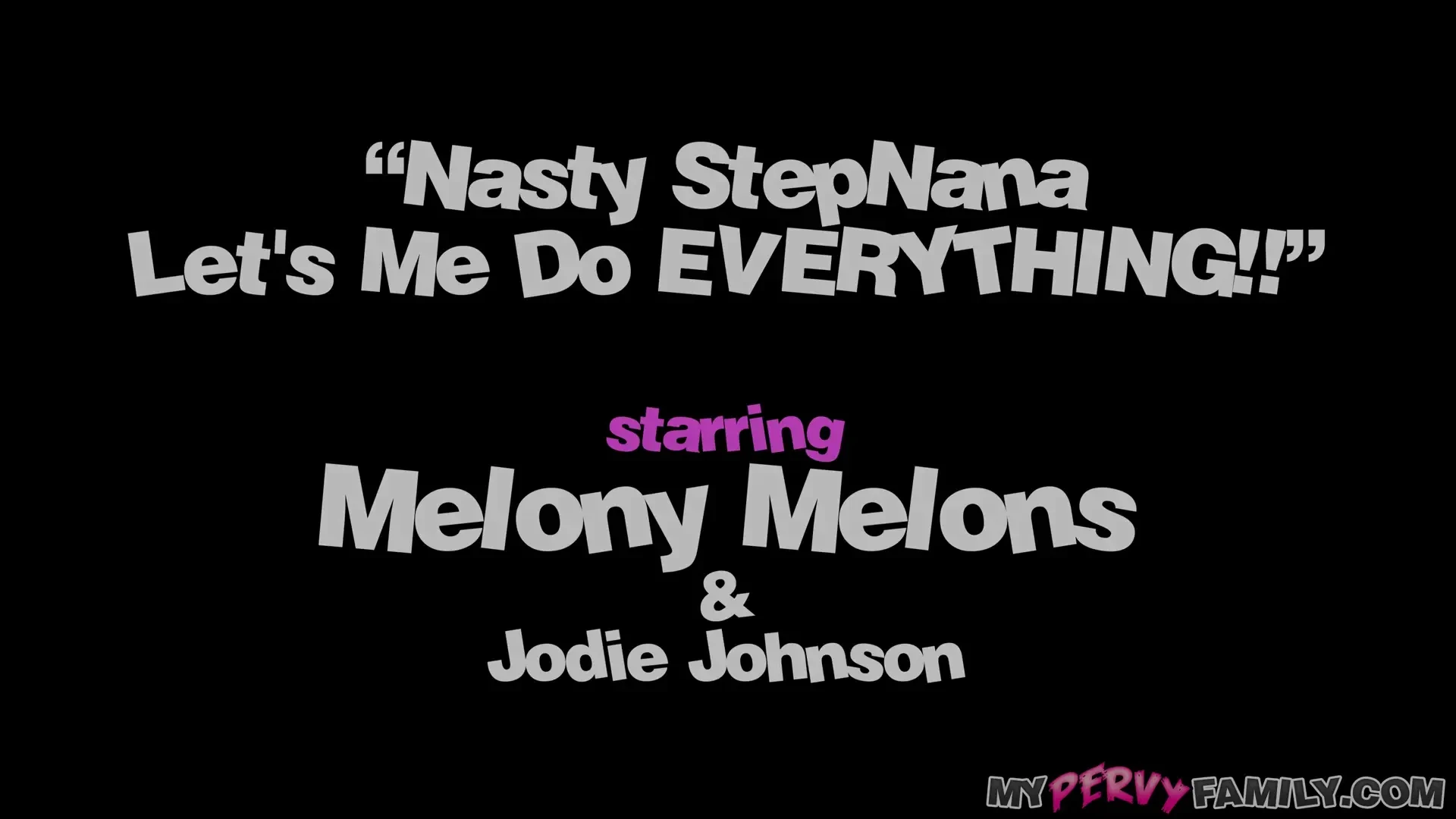 [MyPervyFamily] Nasty StepNana Let’s Me Do EVERYTHING!!