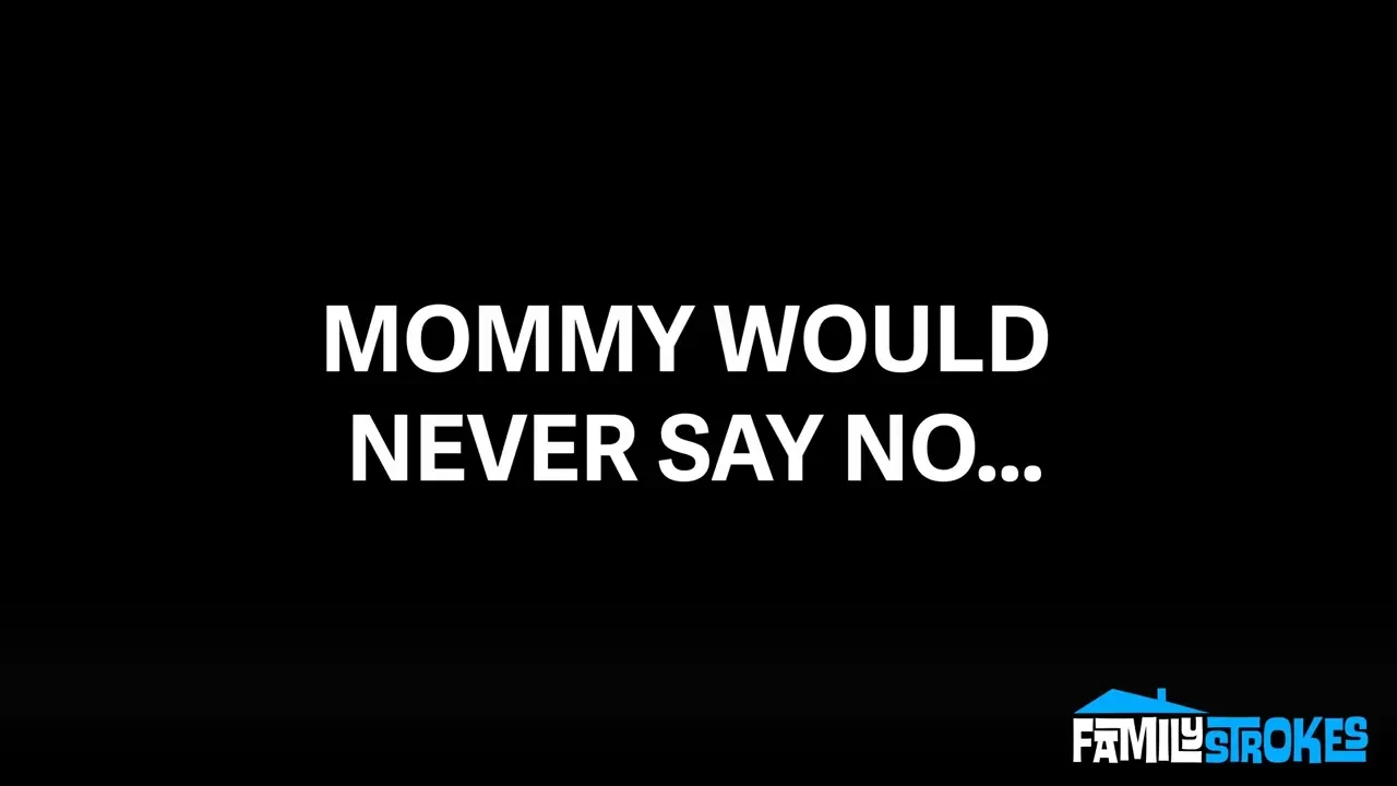 [PervMom] If Your Girlfriend Wants to Be a Part of the Family, She Has to Share Your Cock