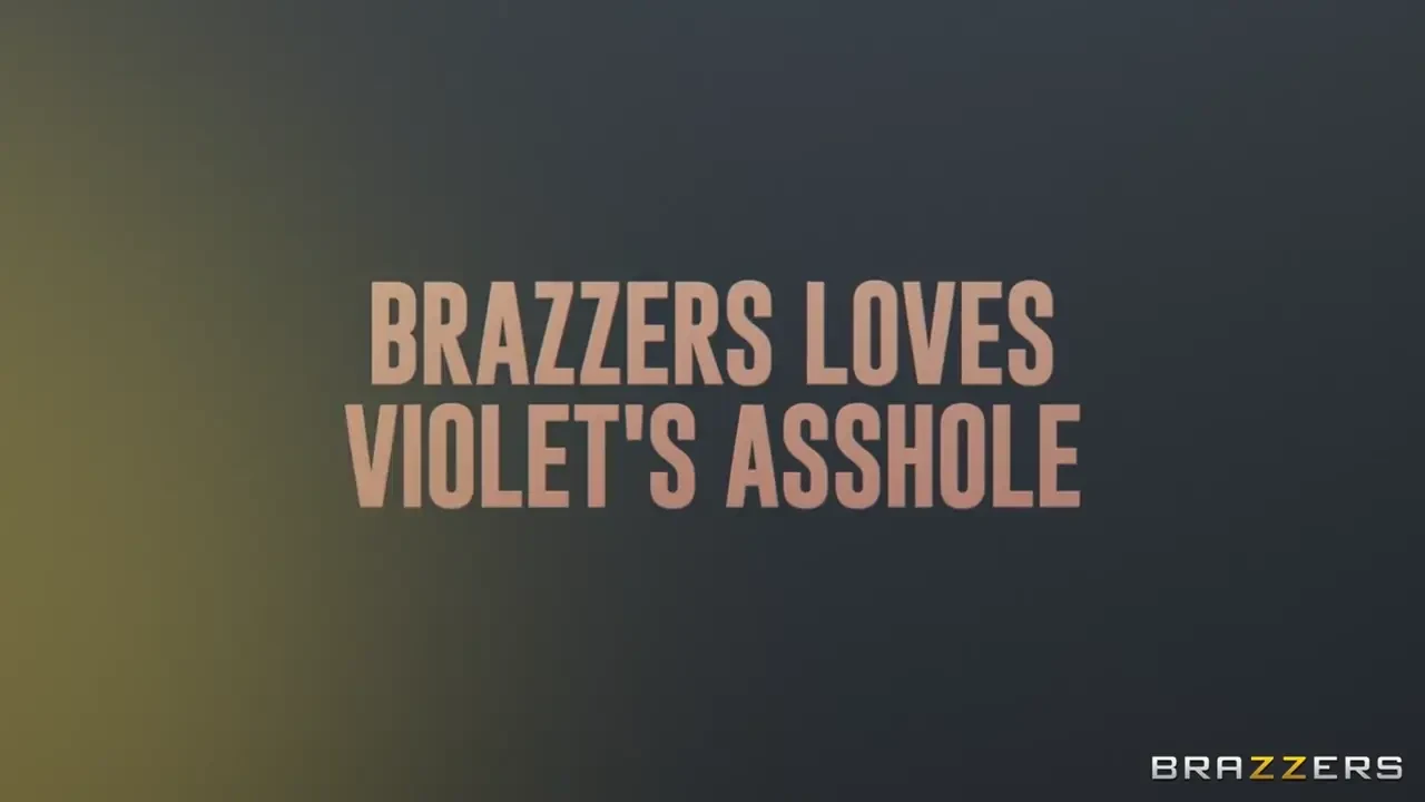 [BrazzersExxtra] Brazzers Loves Violet’s Asshole