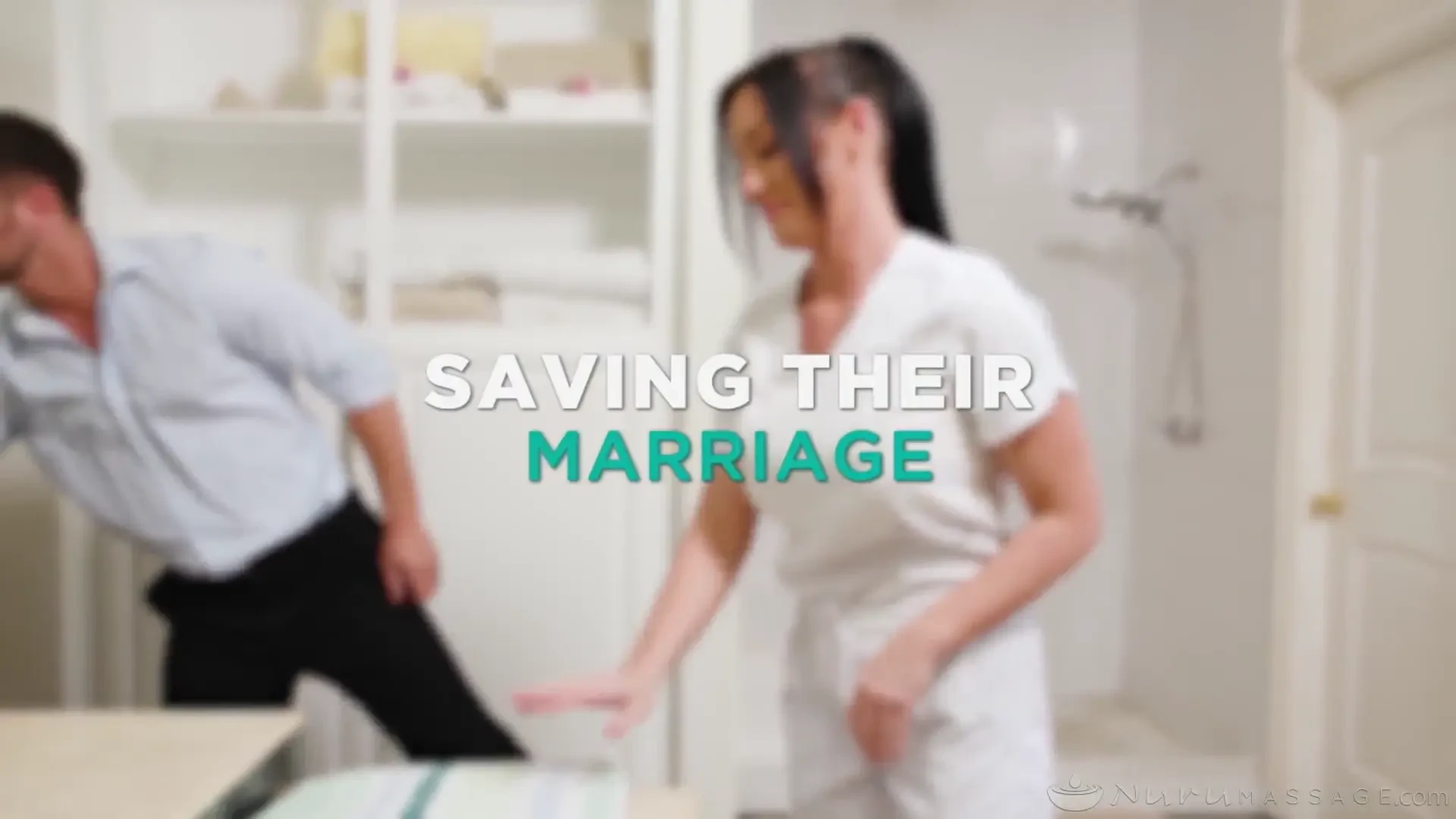 [NuruMassage] Saving Their Marriage