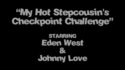 [MyPervyFamily] My Hot Stepcousin’s Checkpoint Challenge